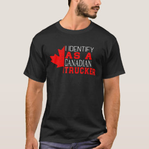 私はおもしろいカナダのトラック運転手の自由の詐欺師として識別する Tシャツ