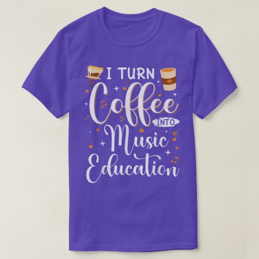私はおもしろいコーヒーを音楽先生に戻す Tシャツ (デザイン正面)