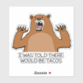 私はおもしろいタコス・ベアがあると言われた シール (シート)