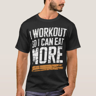 私はおもしろいトレーニングだから私は食べよりもダイエットジムフィットネス Tシャツ