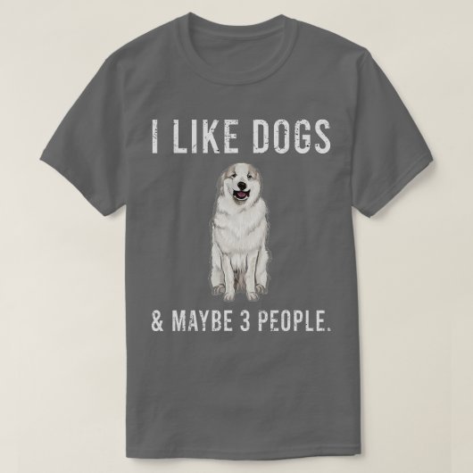 私はおもしろいピレ素晴らしニー犬と多分3人が好きだ Tシャツ (デザイン正面)