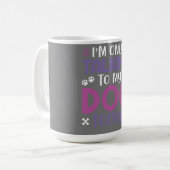 私はおもしろい今日は犬と話しかけている コーヒーマグカップ (正面左)