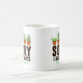 私はおもしろい今週末忙しは植物を持っていてごめんなさい コーヒーマグカップ (中央)