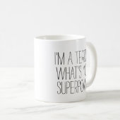 私はおもしろい先生である何あなたの超大国#1ギフト コーヒーマグカップ (正面右)