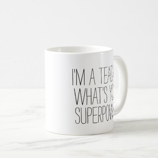 私はおもしろい先生である何あなたの超大国#1ギフト コーヒーマグカップ (正面右)