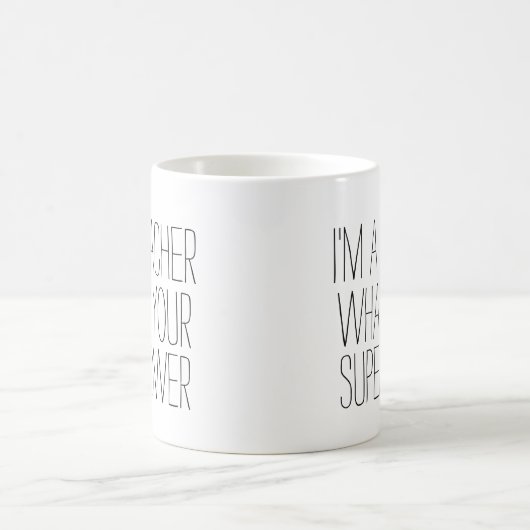私はおもしろい先生である何あなたの超大国#1ギフト コーヒーマグカップ (中央)