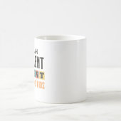 私はおもしろい子供を産む前は優秀な親だった コーヒーマグカップ (中央)