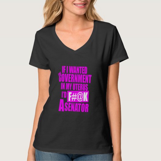 私はおもしろい子宮の中で政府が欲しかった Tシャツ (正面)