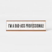 私はおもしろい悪いプロフェッショナル名プレートだ デスクネームプレート (正面)