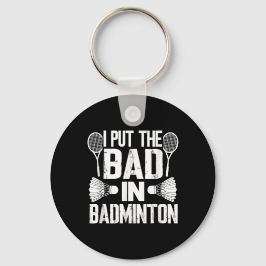 私はおもしろい悪い入れ – Badminton キーホルダー (正面)