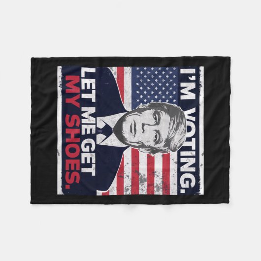 私はおもしろい投票しているトランプ私は私の靴を取ることを許可 フリースブランケット (正面(横))