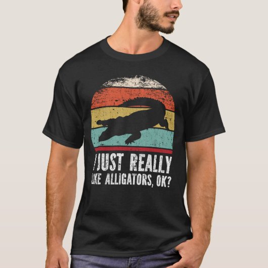 私はおもしろい本当にアリゲーターが好きなの? Tシャツ (正面)