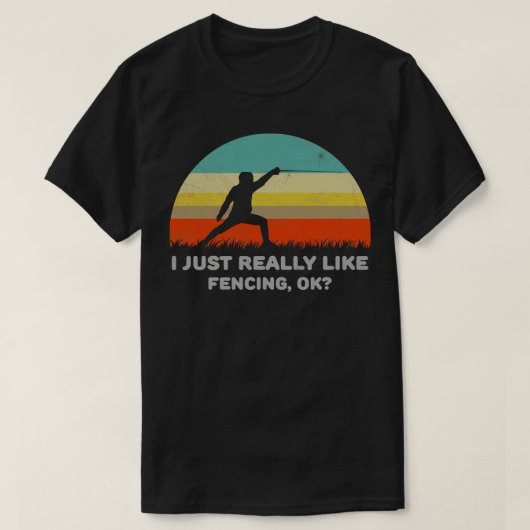 私はおもしろい本当に好きフェンシングOKデザイン Tシャツ (デザイン正面)