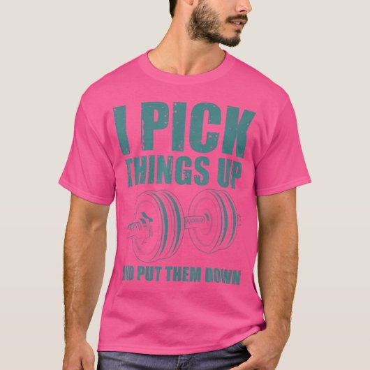 私はおもしろい物事を拾うギフトボディビルに置く Tシャツ (正面)