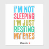 私はおもしろい眠っていない私の目を休んでいるだけ シール (シート)