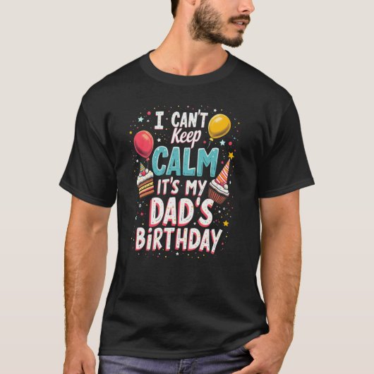 私はおもしろい落ち着け保ないパパ誕生日シャツ Tシャツ (正面)