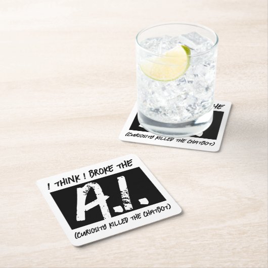 私はおもしろいAI考えデベロッパーを壊した スクエアペーパーコースター (インサイチュ)