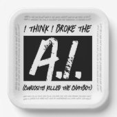 私はおもしろいAI考えデベロッパーを壊した ペーパープレート (正面)