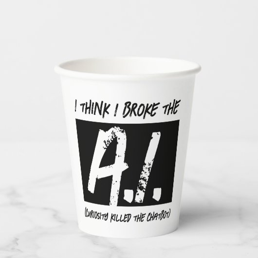 私はおもしろいAI考えデベロッパーを壊した 紙コップ (正面)