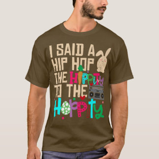 私はお尻にヒップホップバニーをホップするhippityと言ったおもしろい tシャツ