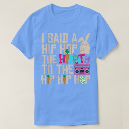 私はお尻にヒップホップバニーをホップするhippityと言ったおもしろい tシャツ (デザイン正面)