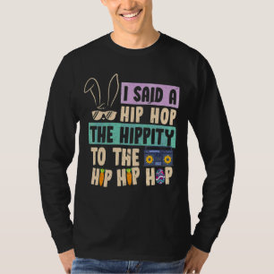私はお尻ザのヒップティホップティバニーヒップホップイースト Tシャツ