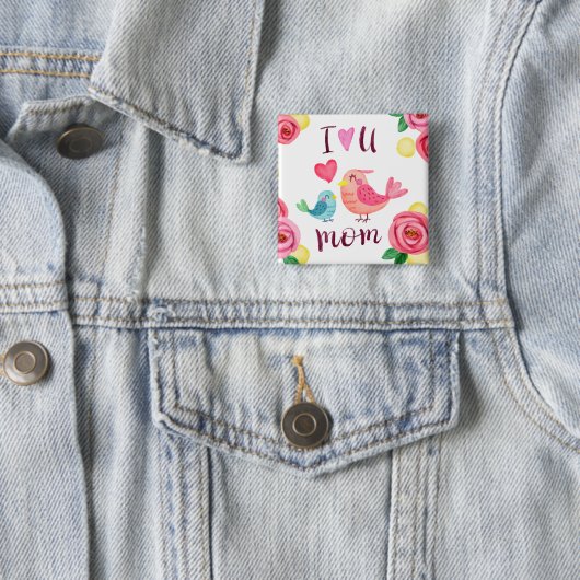 私はお母さんの母の日Pinボタン愛します 缶バッジ (インサイチュ)