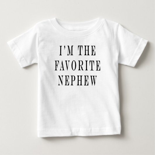 私はお気に入りの甥だ、面白い甥、 私がお気に入り ベビーTシャツ (正面)