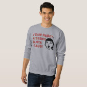 私はお父さんの接吻のサンタクロースのジャンパーを見ました スウェットシャツ (正面フル)