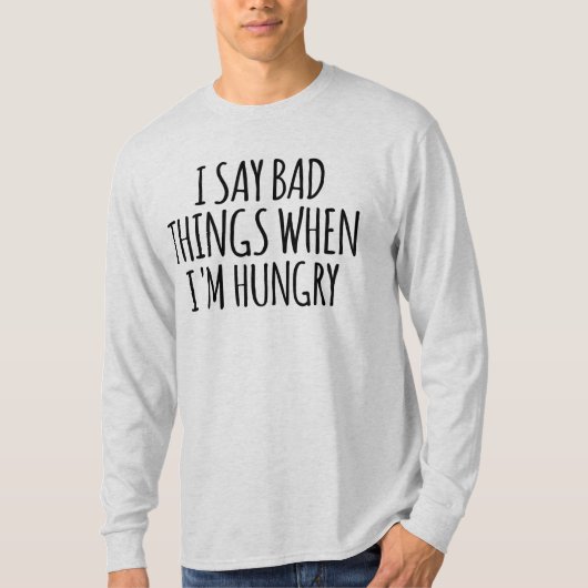 私はお腹が空いたら悪いことを言う Tシャツ (正面)