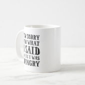 私はお腹が空いたマグカップの時に言ったことをごめんなさい コーヒーマグカップ (正面左)