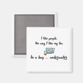 私はお茶が好きなように人が好きだ マグネット (正面/裏面)