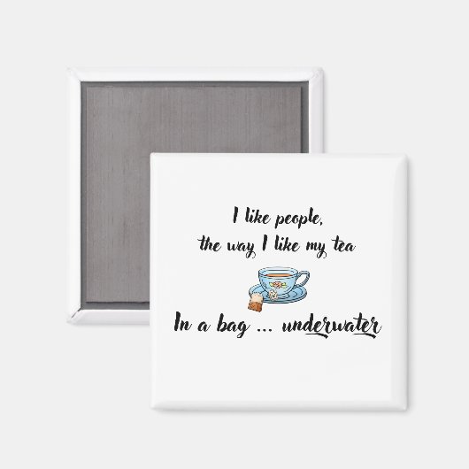 私はお茶が好きなように人が好きだ マグネット (正面/裏面)