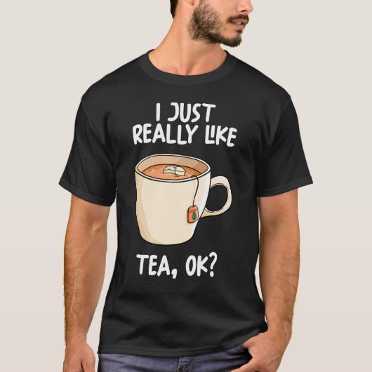私はお茶が本当に好き Tシャツ (正面)
