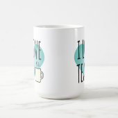 私はお茶(15oz)コーヒーマグが大好き コーヒーマグカップ (中央)