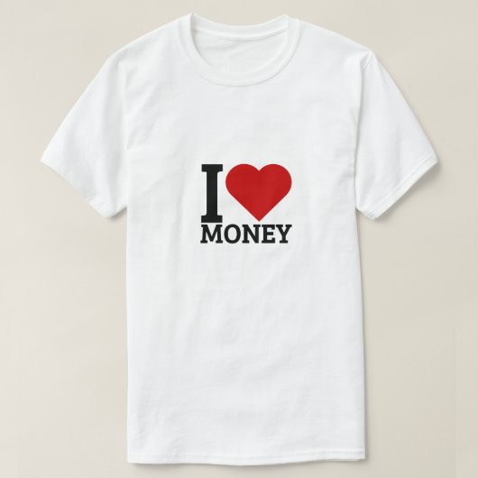 私はお金が大好きだ Tシャツ (デザイン正面)