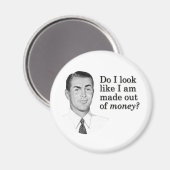 私はお金で作られているように見える? マグネット (正面/裏面)