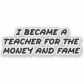 私はお金と名声の先生になった シール (正面)