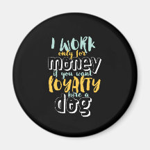 私はお金の皮肉なおもしろいロイヤリティ引用文で働く