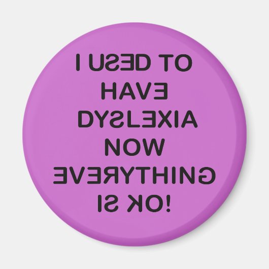 私はかつて失読症を患っていた(黒文字) マグネット (正面)