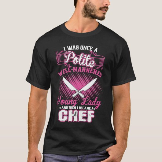 私はかつて礼儀正しく礼儀正しい若い女性ベカムだった Tシャツ (正面)