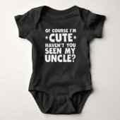 私はかわいいです持っていますない私の叔父さん見られる ベビーボディスーツ (正面)