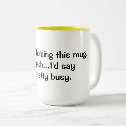 私はかわいらしい忙しく握りますこのマグを…. ツートーンマグカップ (正面右)