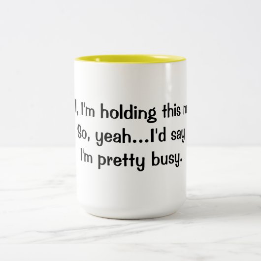 私はかわいらしい忙しく握りますこのマグを…. ツートーンマグカップ (中央)
