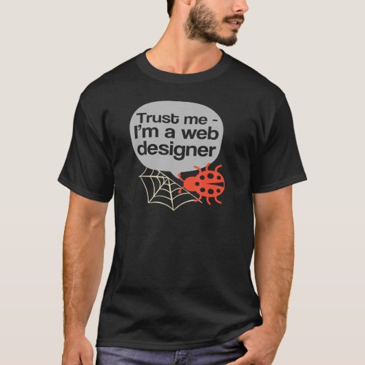 私はくもの巣デザイナーのバグハンター Tシャツ (正面)
