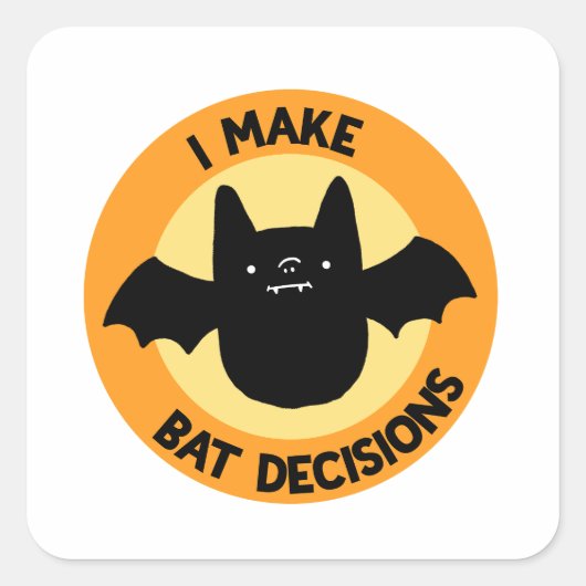 私はこうもりの決定を行おもしろいう動物パンのステッカー スクエアシール (正面)
