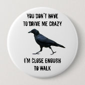 私はここからの熱狂するに歩くできます 缶バッジ (正面)