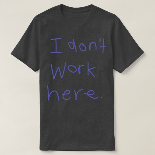 私はここで働かない2 Tシャツ (デザイン正面)
