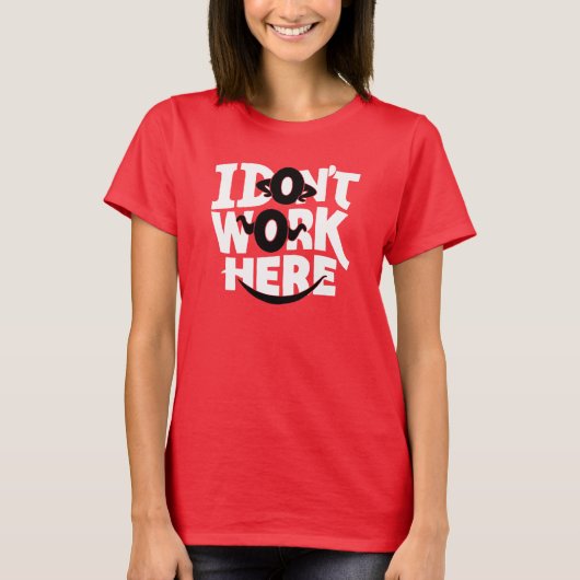 私はここで働かない Tシャツ (正面)