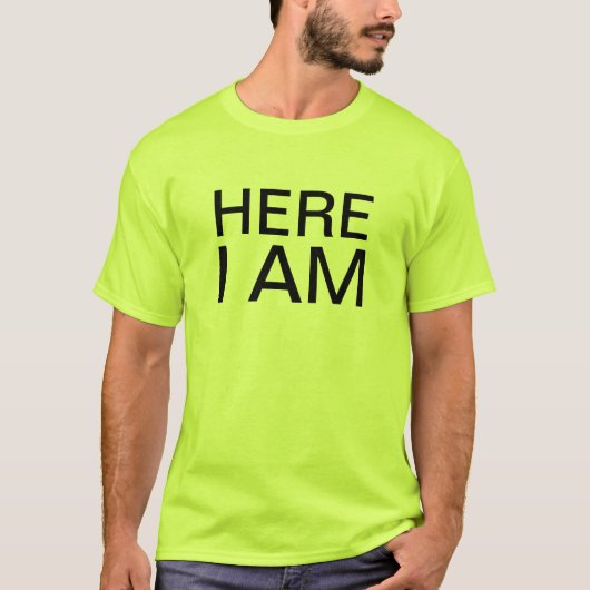 私はここにあります Tシャツ (正面)